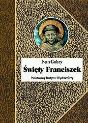 Święty Franciszek z Asyżu - Religia i religioznawstwo - miniaturka - grafika 1