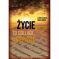 Pamiętniki, dzienniki, listy - Życie to collage, a nie puzzle - miniaturka - grafika 1