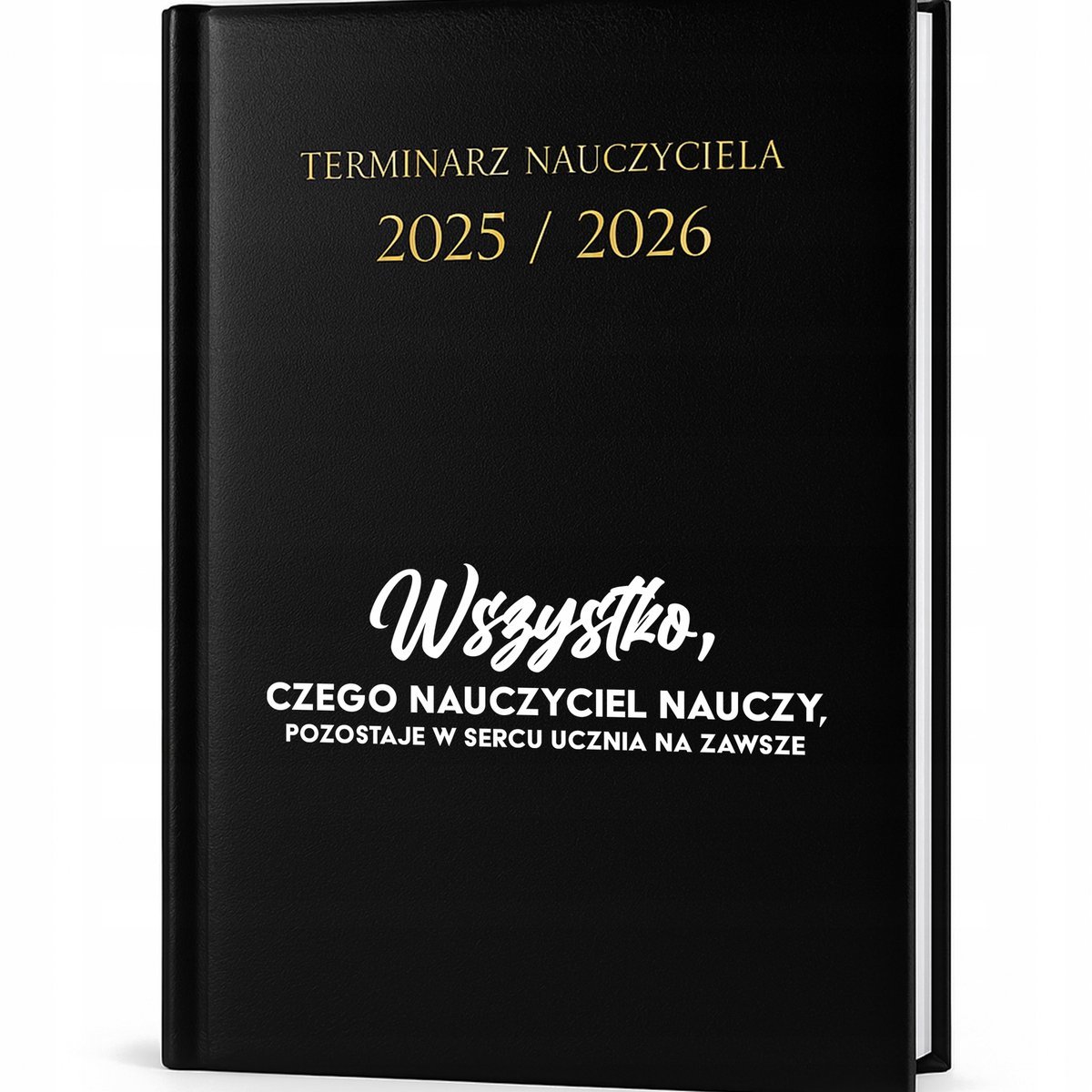 Kalendarz Nauczycielski Czarny '25/'26 NAUKA POZOSTAJE W SERCU NA ZAWSZE