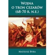 Historia świata - Napoleon V Wojna o tron Cezarów (68-70 r.n.e.) - Mateusz Byra - miniaturka - grafika 1