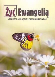 Żyć ewangelią - Religia i religioznawstwo Żyć ewangelią - Religia i religioznawstwo - miniaturka - grafika 1