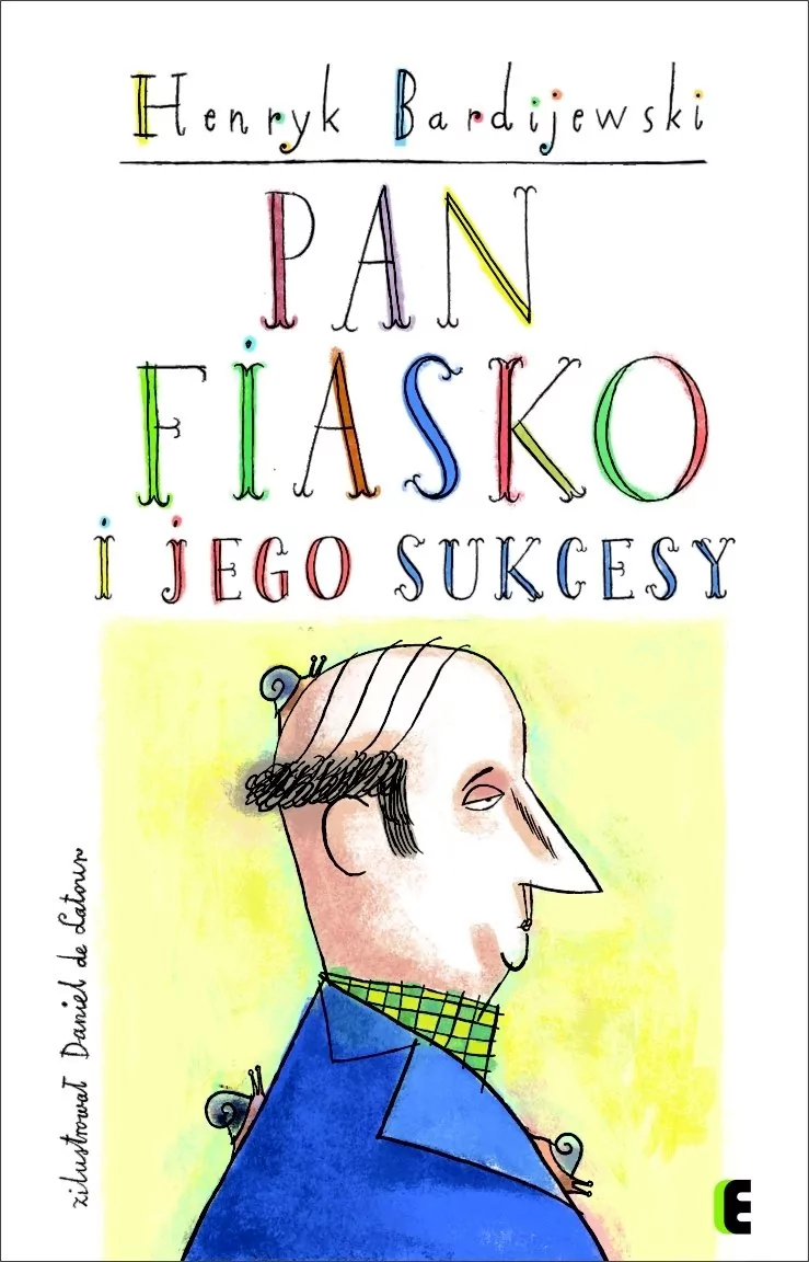 Ezop Pan Fiasko i jego sukcesy - Henryk Bardijewski