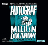 Audiobooki dla dzieci i młodzieży - Bzik & Makówka przedstawiają Autograf za milion dolarów Rafał Witek MP3) - miniaturka - grafika 1