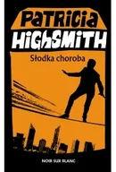 Kryminały - Słodka choroba - Patricia Highsmith - miniaturka - grafika 1