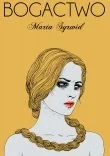 Horror, fantastyka grozy - Bogactwo - Marta Syrwid - miniaturka - grafika 1