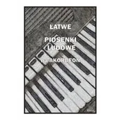 Książki o muzyce - Wydawnictwo Muzyczne Contra Łatwe Piosenki ludowe na akordeon - Piotr Śmiejczak - miniaturka - grafika 1