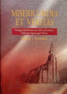 Historia świata - Misericordia et veritas Księga jubileuszowa dla uczczenia biskupa Ignacego Deca tom II - miniaturka - grafika 1