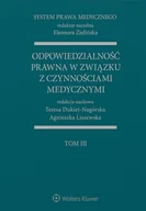 E-booki - prawo - System Prawa Medycznego. Tom 3. Odpowiedzialność prawna w związku z czynnościami medycznymi - miniaturka - grafika 1