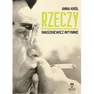 Felietony i reportaże - Wilk&Król Rzeczy - Anna Król - miniaturka - grafika 1