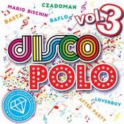 Disco polo - Diamentowa Kolekcja Disco Polo Vol. 3 [CD] - miniaturka - grafika 1
