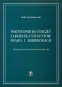 Podręczniki dla szkół wyższych - Przewodnik do ćwiczeń z logiki dla studentów prawa - miniaturka - grafika 1