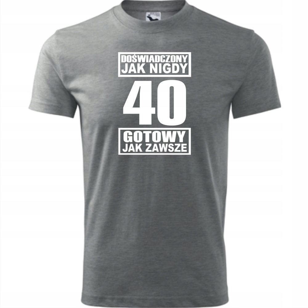 Męska Koszulka z Nadrukiem Doświadczony jak nigdy 40 gotowy jak zawsze ciemnoszary melanż 4XL