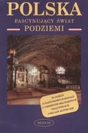 Przewodniki - Polska. Fascynujący Świat Podziemi - miniaturka - grafika 1