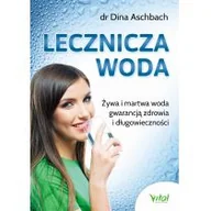 Kuchnie świata - Vital Lecznicza woda Żywa i martwa woda gwarancją zdrowia i długowieczności - miniaturka - grafika 1