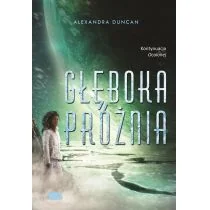 GŁĘBOKA PRÓŻNIA OCALONA TOM 2 Duncan Alexandra - Fantasy - miniaturka - grafika 3