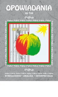 Opowiadania Idy Fink. Streszczenie, analiza, interpretacja - ALINA ŁOBODA - Lektury szkoła podstawowa - miniaturka - grafika 2