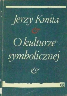 O kulturze symbolicznej - Książki o kulturze i sztuce - miniaturka - grafika 1