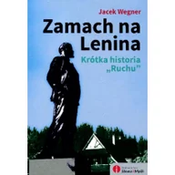 Historia Polski - Zamach na Lenina - Jacek Wegner - miniaturka - grafika 1