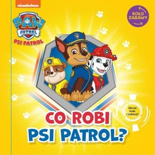 Psi Patrol Koło Zabawy Co robi Psi Patrol$3733 - Baśnie, bajki, legendy - miniaturka - grafika 2