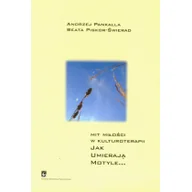 Książki medyczne - Mit miłości w kulturoterapii. Jak umierają motyle - miniaturka - grafika 1