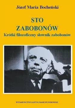 Sto zabobonów. Krótki filozoficzny słownik zabobonów