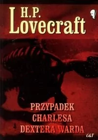 Lovecraft H.P. Przypadek Charlesa Dextera Warda - Proza obcojęzyczna - miniaturka - grafika 1