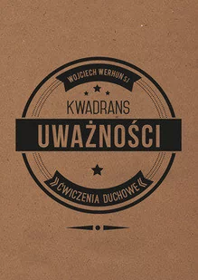 Kwadrans uważności Ćwiczenia Duchowe - Religia i religioznawstwo - miniaturka - grafika 1