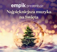 Świąteczna, kolędy - Empik prezentuje: Najpiekniejsza muzyka na święta - miniaturka - grafika 1