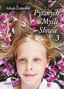 Astrum Pysznych Myśli Słowa 3 Adam Żemojtel - Poezja - miniaturka - grafika 2