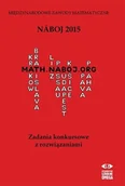 Matematyka - Naboj 2015. Zadania konkursowe z rozwiązaniami - książka - miniaturka - grafika 1