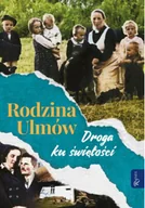 Religia i religioznawstwo - Rodzina Ulmów. Droga ku świętości - miniaturka - grafika 1