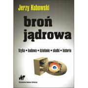 Technika - WNT Broń jądrowa - Jerzy Kubowski - miniaturka - grafika 1