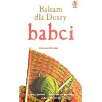 Rebis Balsam dla duszy babci - Jack Canfield, Mark Victor Hansen