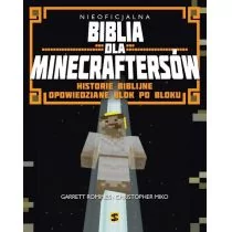 Wydawnictwo św. Stanisława BM Nieoficjalna Biblia dla Minecraftersów - Garret Romines i Christopher Miko