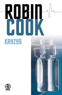 Robin Cook Kryzys - Thrillery Robin Cook Kryzys - Thrillery - miniaturka - grafika 1
