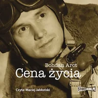 Audiobooki - historia - Cena życia Bohdan Arct - miniaturka - grafika 1