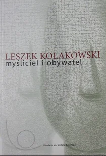 Kołakowski myśliciel i obywatel - Biografie i autobiografie - miniaturka - grafika 1