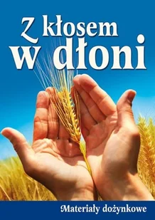 Z kłosem w dłoni - Wysyłka od 3,99 - Rozrywka i humor - miniaturka - grafika 2