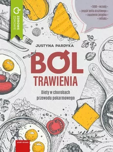 Ból trawienia. Dieta w chorobach przewodu pokarmowego - E-booki - poradniki - miniaturka - grafika 1