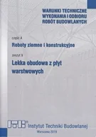 Technika - Roboty ziemne i konstrukcyjne. cz.A. Zeszyt 9. Lekka obudowa z płyt warstwowych. - miniaturka - grafika 1
