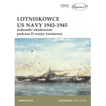 Lotniskowce US Navy 1942-1945 - Mark Stille - Historia świata - miniaturka - grafika 1