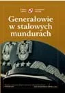 Historia świata - Generałowie w Stalowych Mundurach - miniaturka - grafika 1