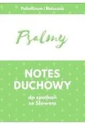Psalmy. Notes duchowy do spotkań ze Słowem - Religia i religioznawstwo - miniaturka - grafika 1