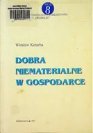Felietony i reportaże - Dobra niematerialne w gospodarce - miniaturka - grafika 1