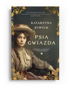 Literatura obyczajowa - Psia gwiazda. Kobiety z rodziny Wierzbickich. Tom 1 - miniaturka - grafika 1