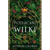 Pozłacane Wilki Chokshi Roshani - Fantasy Pozłacane Wilki Chokshi Roshani - Fantasy - miniaturka - grafika 2