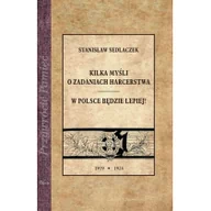 Historia Polski - Sedlaczek Stanisław Kilka myśli o zadaniach harcerstwa W Polsce będzie lepiej! - miniaturka - grafika 1