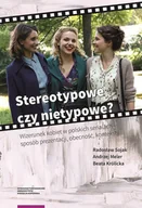 Felietony i reportaże - Stereotypowe czy nietypowe? - miniaturka - grafika 1