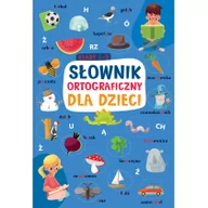 Słowniki języków obcych - Słownik ortograficzny dla dzieci - miniaturka - grafika 1