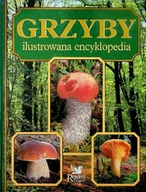 Nauki przyrodnicze - Grzyby Ilustrowana encyklopedia - miniaturka - grafika 1